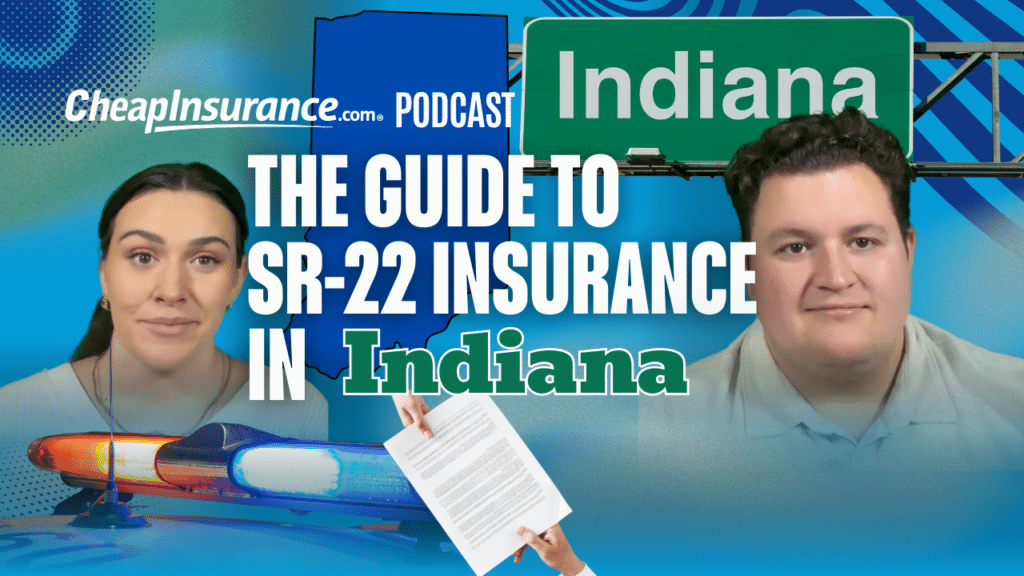 The CheapInsurance.com Guide to SR22 Insurance in Indiana